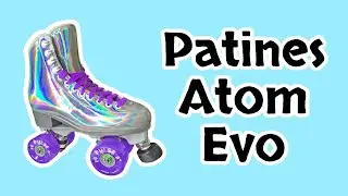 Rese&ntilde;a patines Atom Evo / Review Atom skates