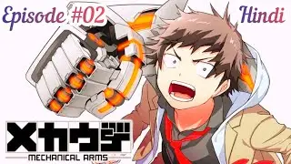 Mechanical Arms episode 2  || Mechanical Arms episode 2 in Hindi ||Mechanical Arms|| Mecha Ude ep 2