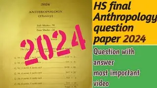 HS final Anthropology question paper with answer 2024