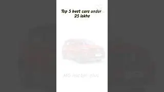 Top 5 best cars under 25 lakhs #shorts #trending #trendingshorts #car