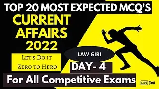 Most Expected Current Affairs 2022 By Law Giri DU LLB/CLAT/AILET/NLSAT/IIT KGP/MHCET 2023/PU/SLAT