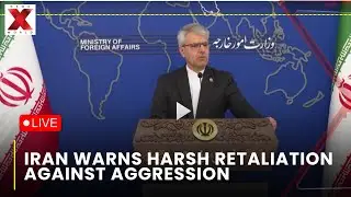 Iran&rsquo;s FM LIVE : Iran vows comprehensive regret‑inducing response to any aggression | NewsX World