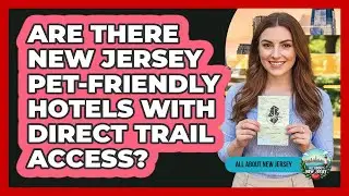 Are There New Jersey Pet-friendly Hotels With Direct Trail Access? - All About New Jersey