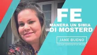 Jane Bueno - Fe manera un simia di mosterd