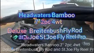 Headwaters Bamboo Fly Rod & St. Joe Fly Reel Review | 7&rsquo; 4wt Deluxe Performance Test 