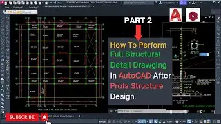 PART 2 - Full Structural Detail Drawing After Protastructure Design.