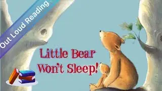 Little Bear Won&rsquo;t Sleep by Christine Swift with Book Buddies #readaloud