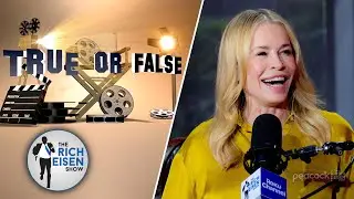 Celebrity True or False: Chelsea Handler on &lsquo;The Practice&rsquo; and More | The Rich Eisen Show