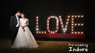 🎥 Pre-Wedding Shoot | Puneet & Khushboo | Indore, Mandav, The Picture Perfect & Lotus Valley