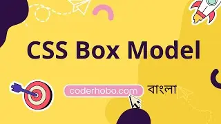 CSS Box model tutorial In Bangla.CoderHobo