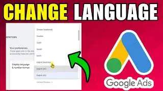 How To Change Display Language In Google Ads Account (2026) (Best Method)