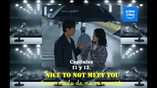 Capitulos 11 y 12 de Encantado de no conocerte.😘🥰😍 #kdrama #amor #besos