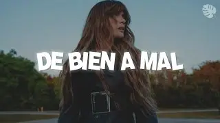 Kany García - De Bien A Mal (Letra)