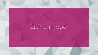Quincy Hood - appearance