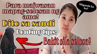 WAG MONG GAWIN UPANG DI KA MAPAG SELOSAN NG IYONG AMO DTO SA SAUDIBakit sila selosa!