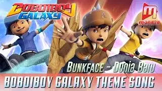 BoBoiBoy Galaxy Opening Song 