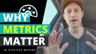 How Metrics Factor Into Effective Disciple-making