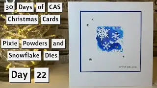 Используйте то, что у вас есть! Рождественские открытки CAS, день 22, пудра Pixie и штампы-снежин...