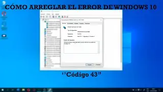 Windows detuvo este dispositivo porque inform&oacute; problemas. (C&oacute;digo 43) | SOLUCI&Oacute;N 2020 ✅