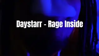 Daystarr - Rage Inside (Official Music Video)