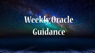 Pick A Card: Weekly Oracle Guidance | Astrological Oracle Deck | What do you need to hear now?