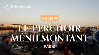 Le Perchoir M&eacute;nilmontant in Paris - Review