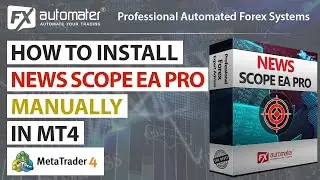 How to install News Scope EA PRO in MetaTrader 4 manually
