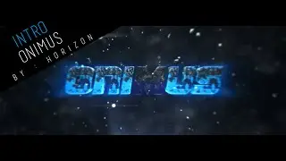● Intro @OnimusBr // By Horizon & ProksFx ⍨
