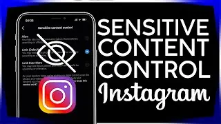 How to Use Sensitive Content Control Settings on Instagram 2021