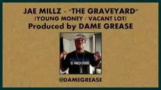 Jae Millz - Graveyard (Produced by Dame Grease)