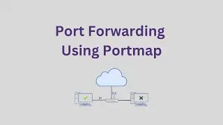 Port Forwarding Using Portmap | Cybersecurity