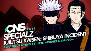(ESP/FULL) JUJUTSU KAISEN SHIBUYA INCIDENT OP // SPECIALZ (cover @ChemyNoSurfea @IrisPamelaCalvo)