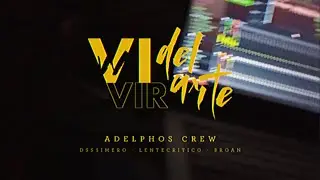 Adelphos Crew - Vivir del Arte @dsssimero @Broan_ADP @lentecritico_