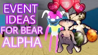 Three Event Ideas for Bear Alpha | Roblox
