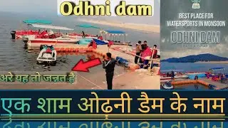 #Odhani #dam #vlog video 