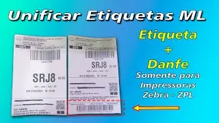 🔥Imprimir Etiqueta do Mercado Livre unificada, Etiqueta + Danfe somente em ZPL TOP