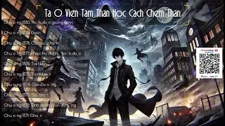 [Ta Ở Viện Tâm Thần Học Cách Chém Thần] Chương 1570-1579