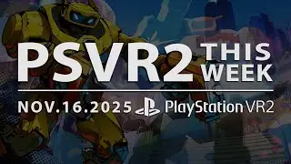 PSVR2 НА ЭТОЙ НЕДЕЛЕ | Roboquest VR, Demeo x Dungeons & Dragons, Richie's Plank | 16 ноября 2025 г.