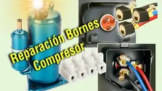 Bornes de compresor - Reparación - Aire Acondicionado 💥💥💥