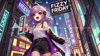 Fizzy Friday