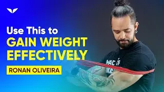 How To Gain Weight In The Most Effective Way | Ronan Oliveira