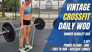 Banded Deadlift 5x5 | Power Clean + Toes to Bar + Bike + Suitcase Lunges