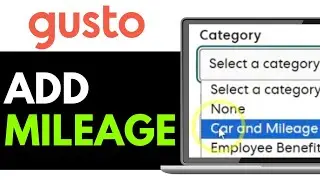 How to Add Mileage in Gusto 2025 (EASY & FAST)