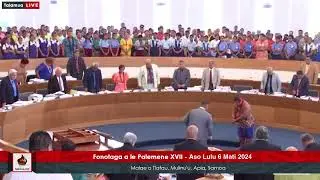 Fonotaga a le Palemene XVII - Aso Lulu 6 Mati 2024