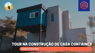 CONTAINER4YOU - Tour na obra de uma Casa Container