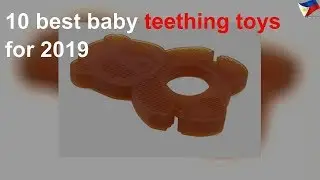 10 best baby teething toys for 2019