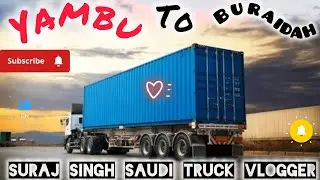 🤑Saudi 🚛Yambu to Buraidah ka trip😍💸|| #trip #vlog #trucking #saudivlog #truckdriver #feed #saudijobs
