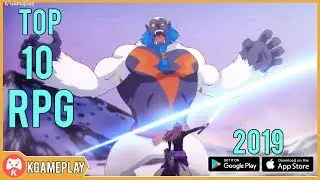 Top 10 New RPG Android/iOS Games 2019