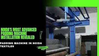 Noida's MOST💥 ADVANCED Padding Machine✨ Installation🌟 Revealed!