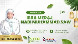 🔴 LIVE ISRA MI'RAJ NABI MUHAMMAD SAW MAJLIS EL ASHOM  || RABU, 14 JANUARI 2026